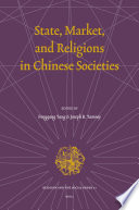 State, Market, and Religions in Chinese Societies /