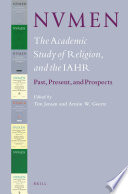 NVMEN, the academic study of religion, and the IAHR : past, present and prospects /