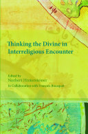Thinking the divine in interreligious encounter.