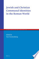 Jewish and Christian communal identities in the Roman world /