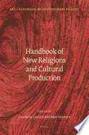 Handbook of new religions and cultural production /