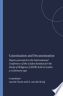 Canonization and Decanonization : Papers presented to the International Conference of the Leiden Institute for the Study of Religions (LISOR) held at Leiden 9-10 January 1997. /