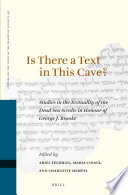 Is there a text in this cave? : studies in the textuality of the Dead Sea Scrolls in honour of George J. Brooke /