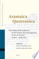 Aramaica Qumranica : proceedings of the conference on the Aramaic texts from Qumran at Aix-en-Provence (June 30-July 2, 2008) /