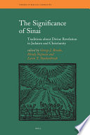 The significance of Sinai  : traditions about Sinai and divine revelation in Judaism and Christianity /