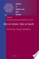 Dar al-Islam -- Dar al-ḥarb : territories, people, identities /