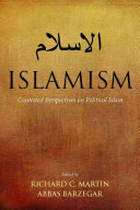Islamism : contested perspectives on political Islam /