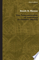 The Transmission of Learning in Islamic Africa /