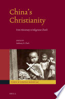 China's Christianity : from missionary to indigenous church /