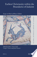 Earliest Christianity within the boundaries of Judaism : essays in honor of Bruce Chilton /