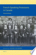 The history of French-speaking Protestantism in Québec /