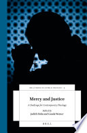Mercy and Justice : A Challenge for Contemporary Theology /