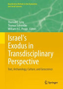 Israel's exodus in transdisciplinary perspective : text, archaeology, culture, and geoscience /