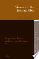 Violence in the Hebrew Bible : Between Text and Reception /