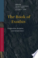 The book of Exodus : composition, reception, and interpretation /