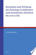 Rezeption und Wirkung des Dekalogs in jüdischen  und christlichen Schriften bis 200 n.Chr. /