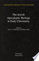 The Jewish apocalyptic heritage in early Christianity /