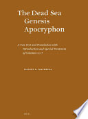 The Dead Sea Genesis Apocryphon  : a new text and translation with introduction and special treatment of columns 13-17 /