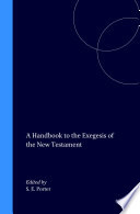 A Handbook to the Exegesis of the New Testament /