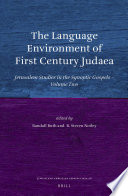 The language environment of first century Judaea /