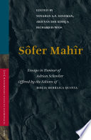 Sôfer mahîr : essays in honour of Adrian Schenker /