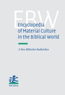 Encyclopedia of material culture in the biblical world : a new "Biblisches Reallexikon" /