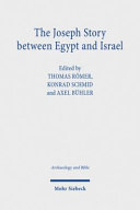 The Joseph story between Egypt and Israel /