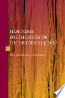 Handbook for the study of the historical Jesus /