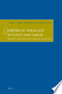 Empirical theology in texts and tables  : qualitative, quantitative and comparative perspectives /