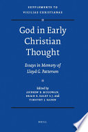 God in early Christian thought : essays in memory of Lloyd G. Patterson /