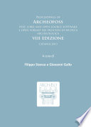 Proceedings of ArcheoFOSS : free, libre and open source software e open format nei processi di ricerca archeologica : VIII Edizione, Catania 2013 /