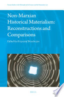 Non-Marxian Historical Materialism: Reconstructions and Comparisons /
