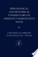 Philological and historical commentary on Ammianus Marcellinus XXVII /