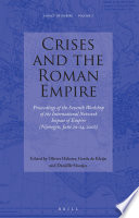 Crises and the Roman Empire  : proceedings of the Seventh Workshop of the international network Impact of Empire, Nijmegen, June 20-24, 2006 /