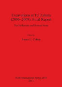 Excavations at Tel Zahara (2006-2009) : final report : the Hellenistic and Roman strata /