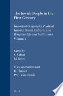 The Jewish people in the first century : historical geography, political history, social, cultural and religious life and institutions. Vol. one /