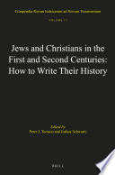 Jews and Christians in the first and second centuries : how to write their history /