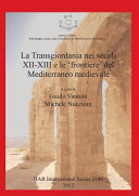 La Transgiordania nei secoli XII-XIII e le 'frontiere' del Mediterraneo medievale /