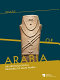 Roads of Arabia : the archaeological treasures of Saudi Arabia /