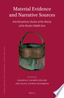Material evidence and narrative sources : interdisciplinary studies of the history of the Muslim Middle East /