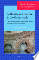 Authority and control in the countryside from antiquity to Islam in the Mediterranean and Near East (6th-10th century)