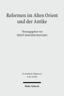 Reformen im Alten Orient und der Antike : Programme, Darstellungen und Deutungen /
