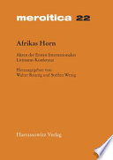 Afrikas Horn : Akten der Ersten Internationalen Littmann-Konferenz 2. bis 5. Mai 2002 in München /