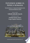 Estudios sobre el África romana : culturas e imaginarios en transformación /