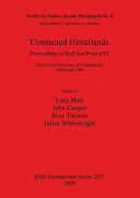 Connected hinterlands : proceedings of the Red Sea Project IV held at the University of Southampton, September 2008 /