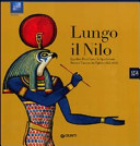 Lungo il Nilo : Ippolito Rosellini e la spedizione franco-toscana in Egitto (1828-1829) /