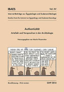 Authentizität : Artefakt und Versprechen in der Archäologie /