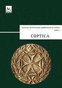 Coptica : koptische Ostraka und Papyri, koptische und griechische Grabstelen aus Ägypten und Nubien, spätantike Bauplastik, Textilien und Keramik /