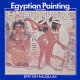 Egyptian painting and drawing in the British Museum /