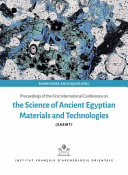Proceedings of the first International Conference on the Science of Ancient Egyptian Materials and Technologies, SAAMT /